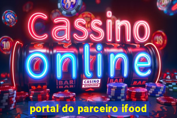 portal do parceiro ifood